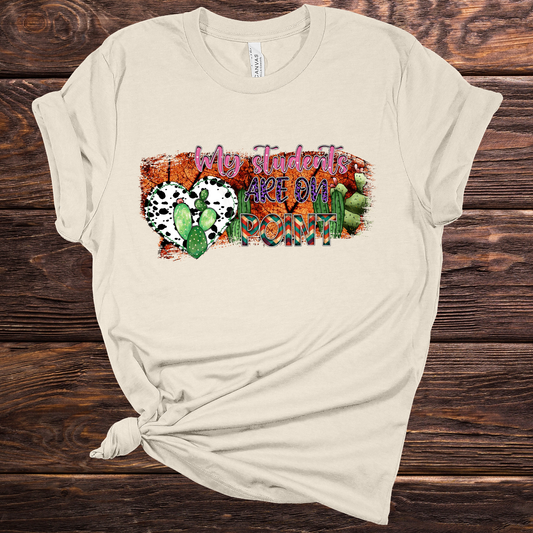 My Students are on Point Graphic Tee