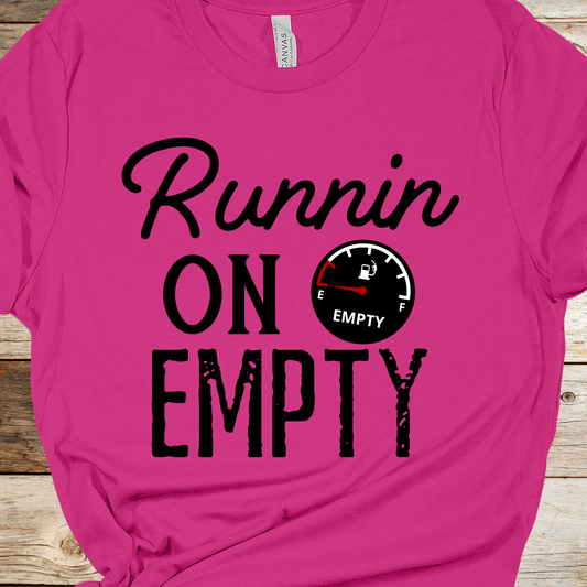 Runnin on Empty Graphic Tee