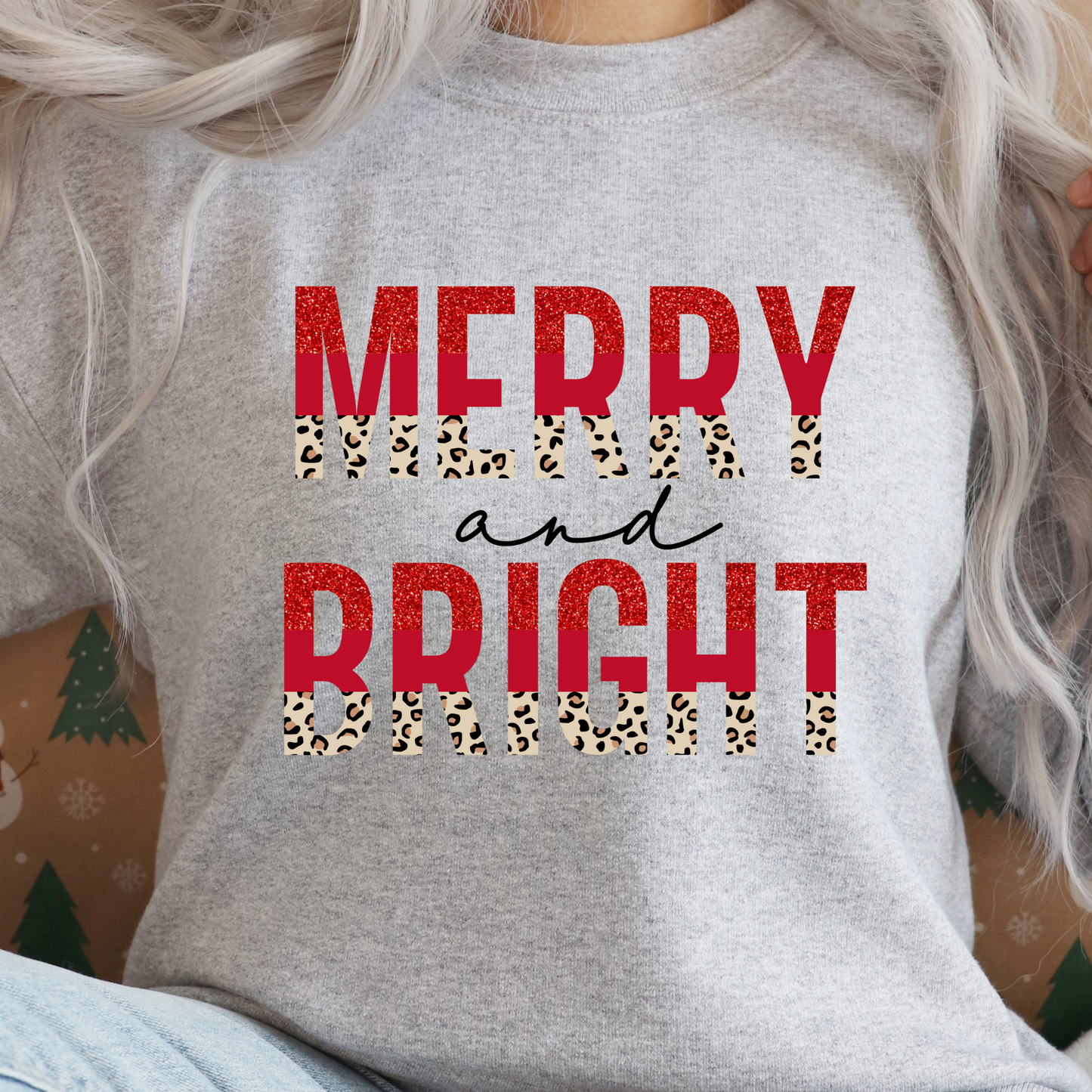 Merry And Bright Sweatshirt