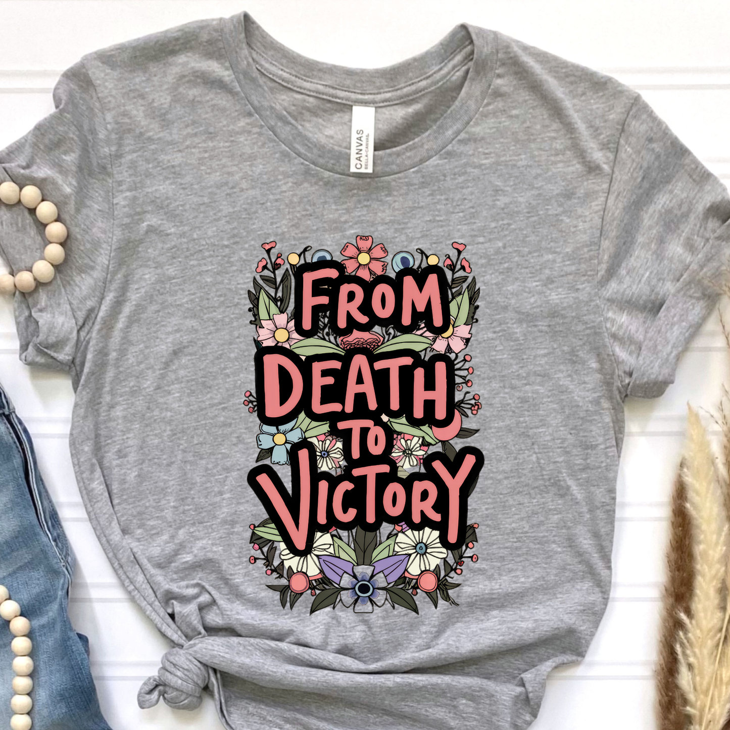 From Death to Victory Graphic Tee