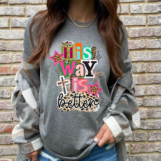 His Way is Better Graphic Tee