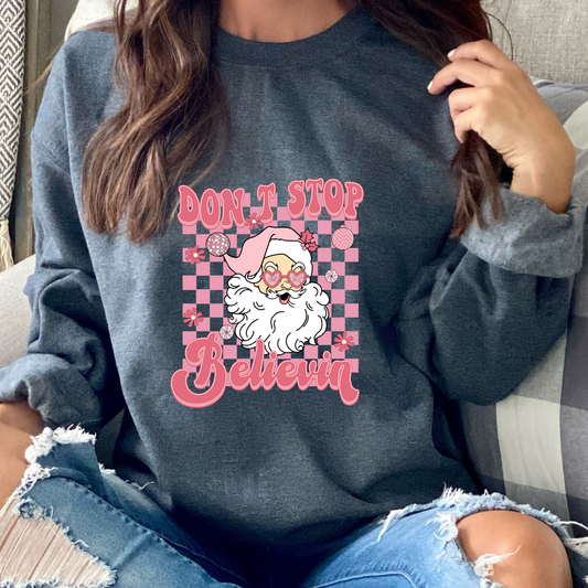 Don’t Stop Believin’ Sweatshirt