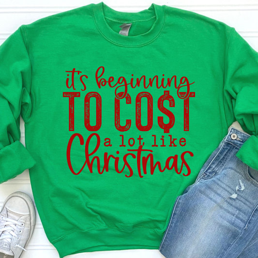 Cost Like Christmas Sweatshirt
