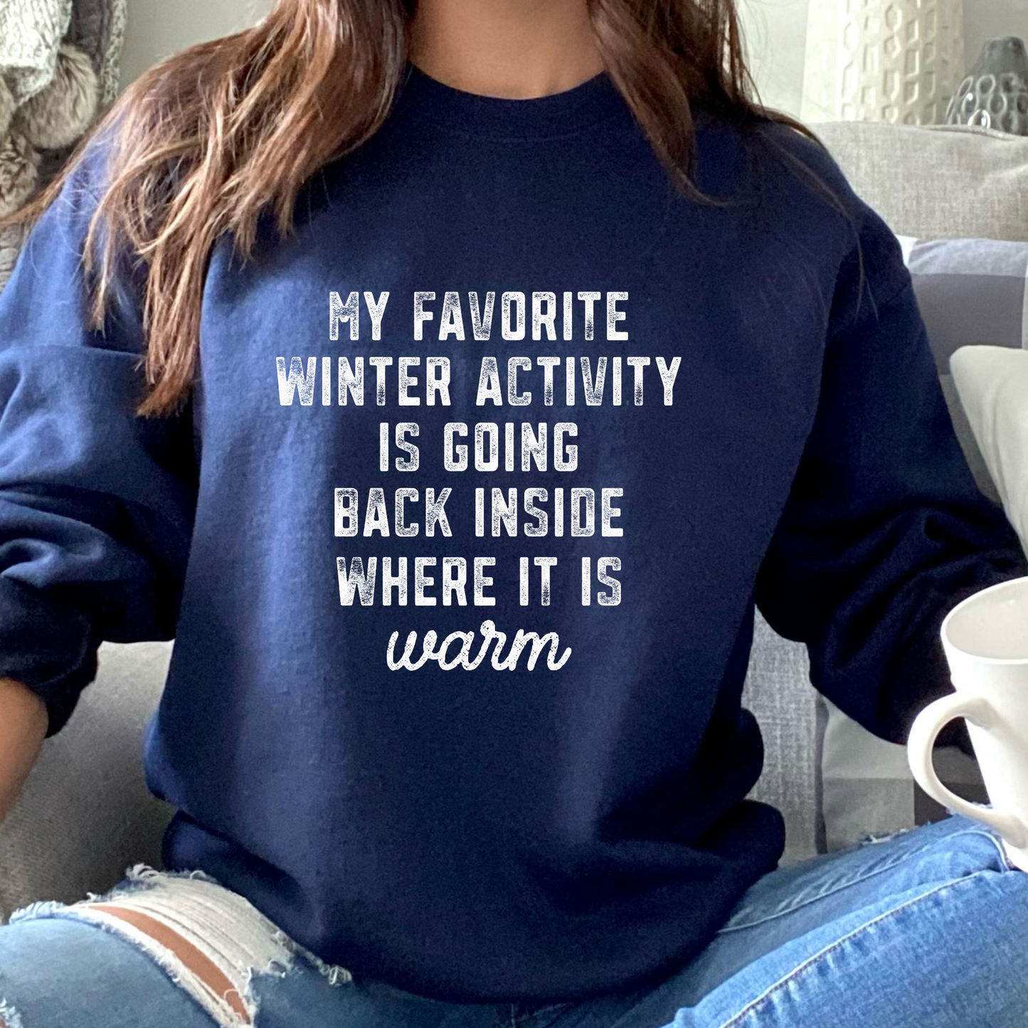 Where It Is Warm Sweatshirt