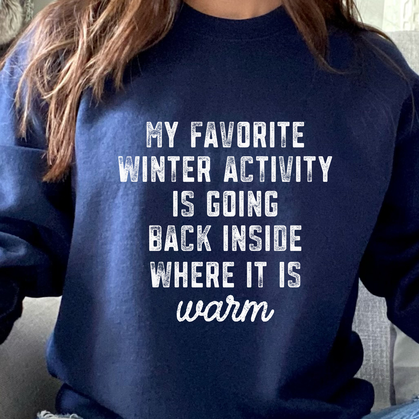 Where It Is Warm Sweatshirt