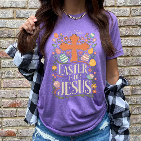 Easter is For Jesus Graphic Tee