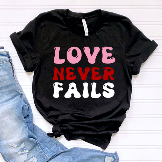 Love Never Fails Tee