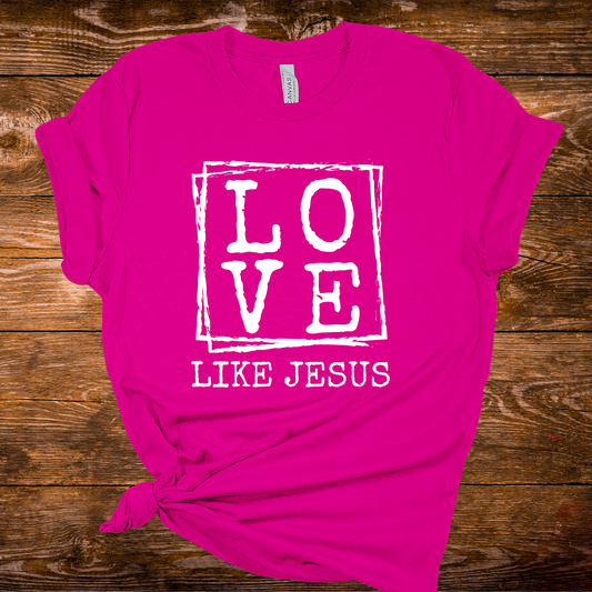 Love Like Jesus Tee
